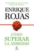 Cómo superar la ansiedad - Enrique Rojas