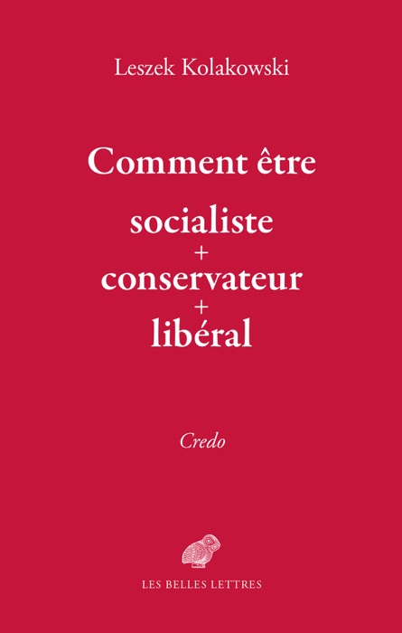 Comment être « socialiste-conservateur-libéral »