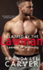 Claimed by the Lawman - Rhonda Lee Carver