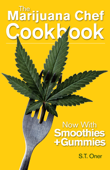 The Marijuana Chef Cookbook - S.T. Oner