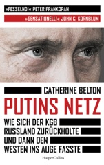 Putins Netz - Wie sich der KGB Russland zurückholte und dann den Westen ins Auge fasste