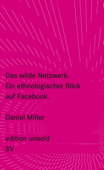 Das wilde Netzwerk - Daniel Miller & Frank Jakubzik