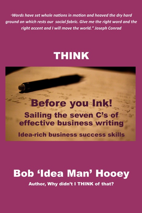 Think Before You Ink! Write, so they will read it.