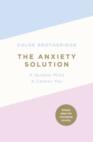 Chloe Brotheridge - The Anxiety Solution artwork