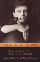 Harlan Ellison - I Have No Mouth and I Must Scream artwork