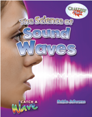 The Science of Sound Waves - Robin Johnson