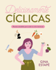 Deliciosamente cíclicas - Gina Estapé