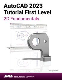 AutoCAD 2023 Tutorial First Level 2D Fundamentals