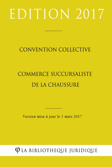 Convention collective Commerce succursaliste de la chaussure