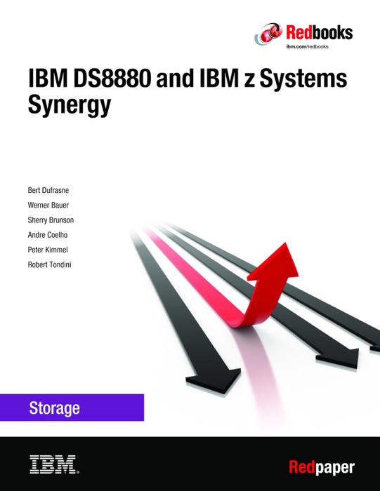 IBM DS8880 and IBM z Systems Synergy