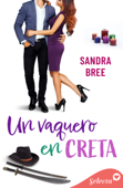 Un vaquero en Creta (Algo de ti 2) - Sandra Bree