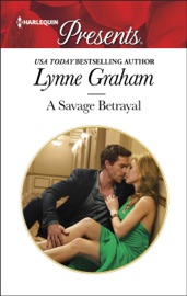 A Savage Betrayal - Lynne Graham by  Lynne Graham PDF Download