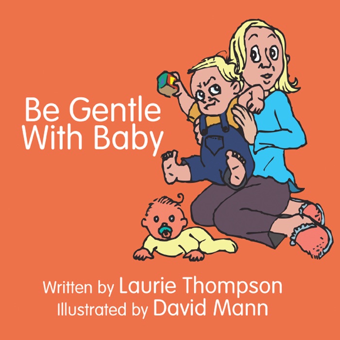 Be Gentle With Baby