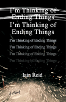 Iain Reid - I'm Thinking of Ending Things artwork