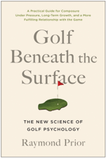 Golf Beneath the Surface - Raymond Prior, PHD Cover Art