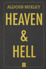 Heaven & Hell - Aldous Huxley