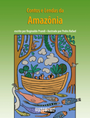 Contos e lendas da Amazônia (edição revista e atualizada) - Reginaldo Prandi