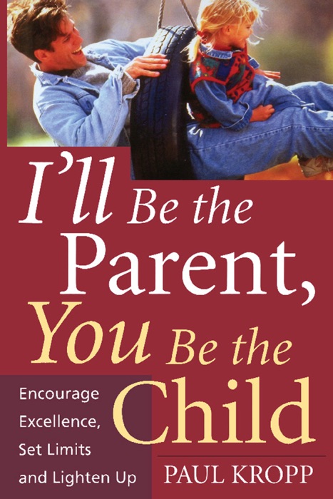 I'll Be The Parent, You Be The Child