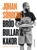 Bröd, bullar & kakor - Johan Sörberg