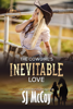 The Cowgirl's Inevitable Love - SJ McCoy
