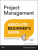 Greg Horine - Project Management Absolute Beginner's Guide, 4/e artwork