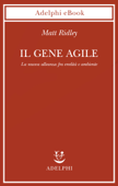 Il gene agile - Matt Ridley