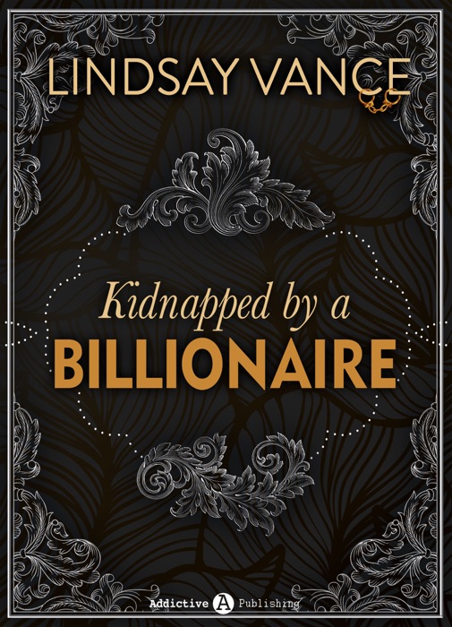 Kidnapped by a Billionaire