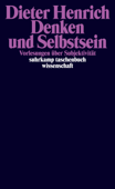 Denken und Selbstsein - Dieter Henrich