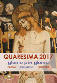 Quaresima 2017 giorno per giorno - sr. Dolores Boitor