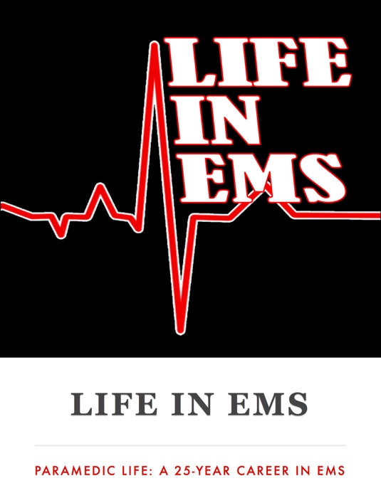 Life In EMS