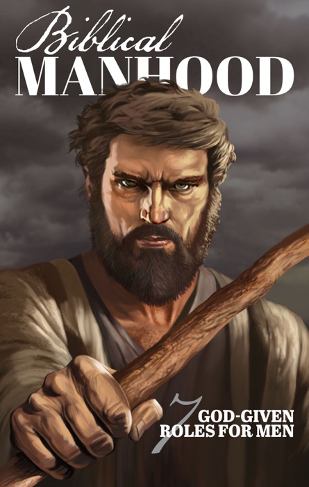 Biblical Manhood