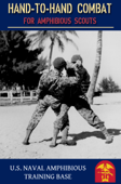 Hand to Hand Combat for Amphibious Scouts - U.S. Navy