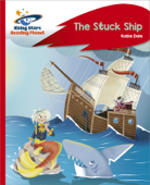 Reading Planet - The Stuck Ship - Red C: Rocket Phonics - Katie Dale