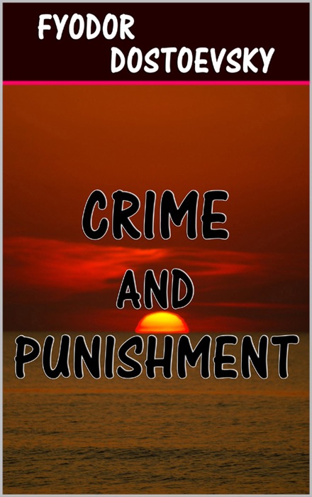 Crime and Punishment