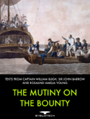 The Mutiny on the Bounty - Captain William Bligh