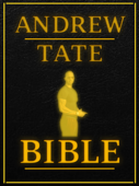 Andrew Tate Bible - Andrew Tate