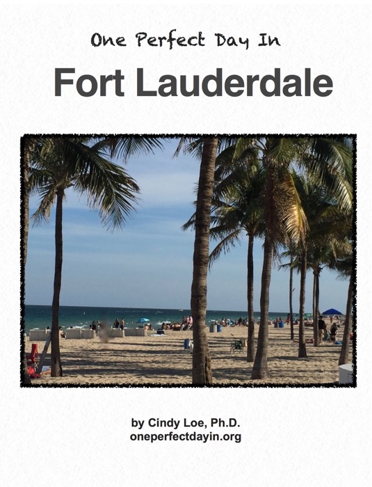 One Perfect Day In Fort Lauderdale