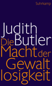 Die Macht der Gewaltlosigkeit - Judith Butler & Reiner Ansén