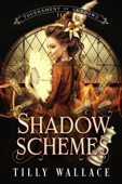 Shadow Schemes - Tilly Wallace