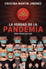 La verdad de la pandemia - Cristina Martín Jiménez