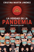 La verdad de la pandemia - Cristina Martín Jiménez