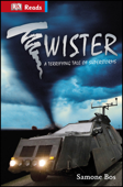 Twister! Terrifying Tales Of Superstorms - Samone Bos
