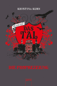 Das Tal. Die Prophezeiung - Krystyna Kuhn