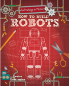 How to Build Robots - Louise Derrington