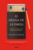 El dilema de la pareja (Edición española) - Esther Perel