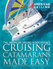 Cruising Catamarans Made Easy - American Sailing