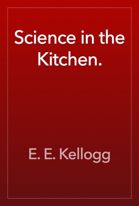 Science in the Kitchen.