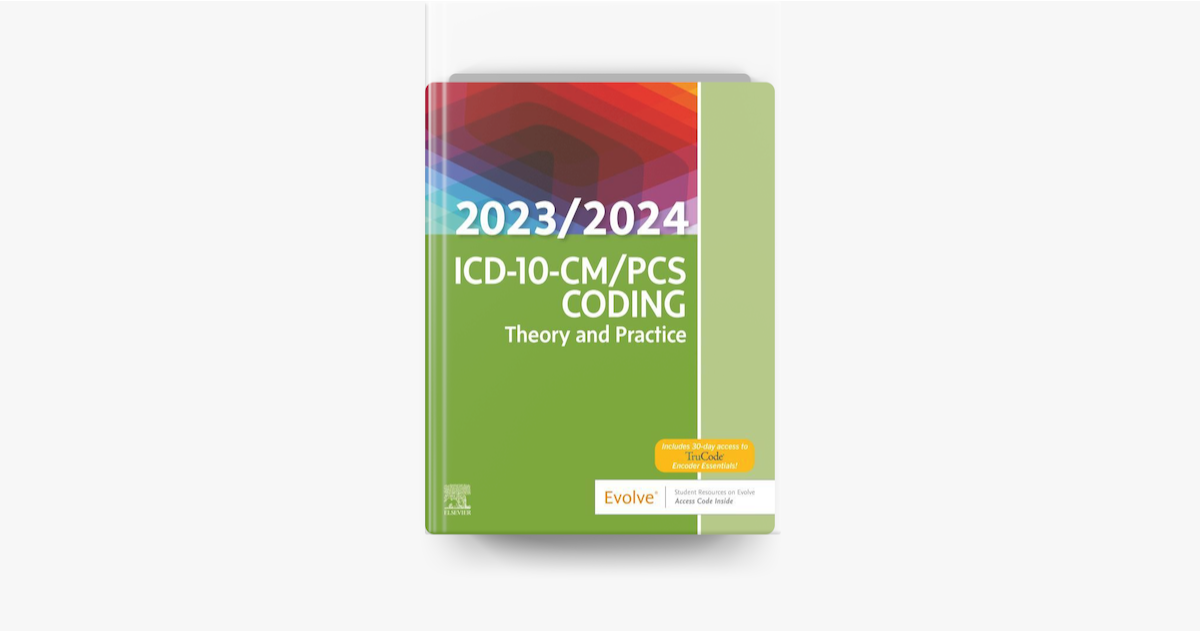‎ICD10CM/PCS Coding Theory and Practice, 2023/2024 Edition EBook
