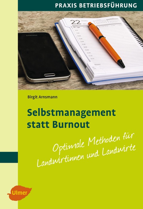 Selbstmanagement statt Burnout