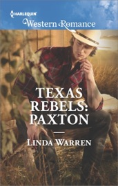 Texas Rebels: Paxton - Linda Warren by  Linda Warren PDF Download